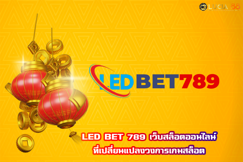 LED BET 789